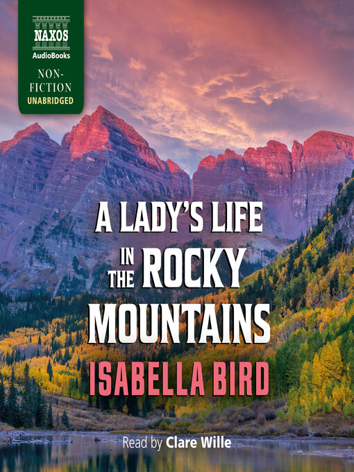 Title details for A Lady's Life in the Rocky Mountains by Isabella Bird - Available